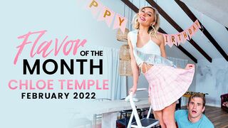 Chloe Temple Stepsister Birthday Sex - February 2022 Flavor Of The Month S2E7