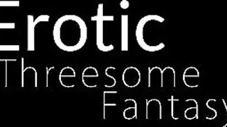 Erotic Threesome Fantasy - S23:E24